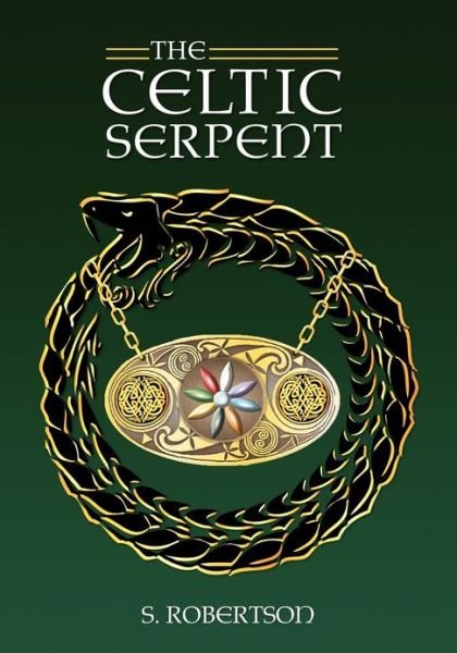 Cover for S. Robertson · The Celtic Serpent (Paperback Book) (2012)