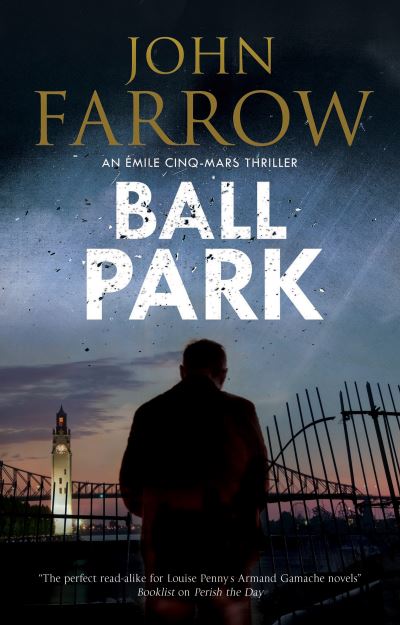 Cover for John Farrow · Ball Park - An Emile Cinq-Mars thriller (Taschenbuch) [Main edition] (2020)