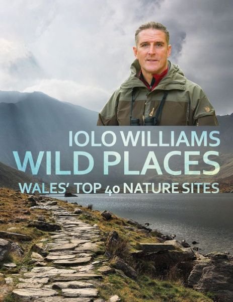 Cover for Iolo Williams · Wild Places (Paperback Book) (2016)