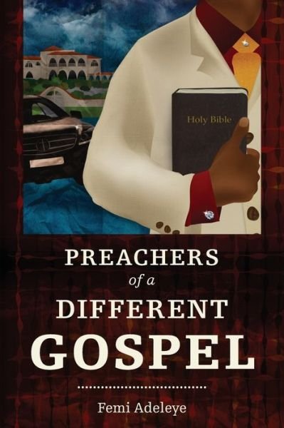 Cover for Femi Bitrus Adeleye · Preachers of a Different Gospel (Pocketbok) (2011)