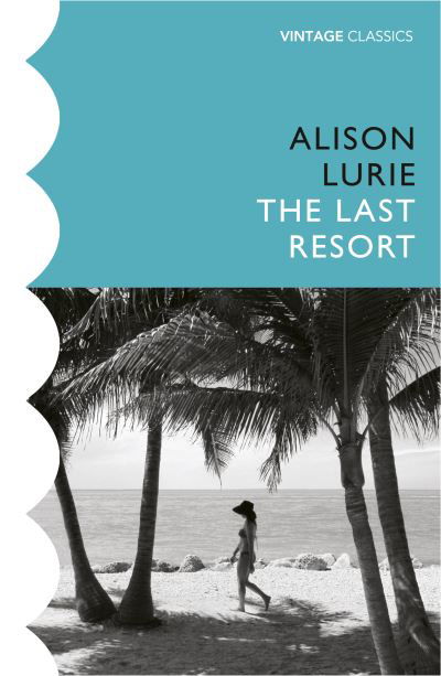 Cover for Alison Lurie · The Last Resort (Paperback Bog) (2020)