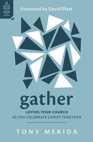 Cover for Tony Merida · Gather (Book) (2023)