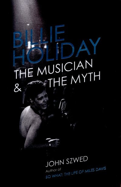 Billie Holiday  the Musician  the Myth Rrp 20.00 (Book) (2015)