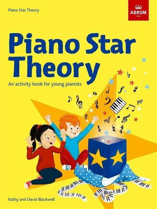 Piano Star: Theory: An activity book for young pianists - Star Series (ABRSM) - Kathy Blackwell - Boeken - Associated Board of the Royal Schools of - 9781786012272 - 4 april 2019