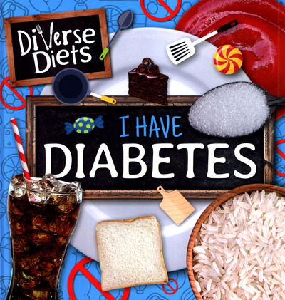 Cover for Madeline Tyler · I Have Diabetes - Diverse Diets (Hardcover Book) (2019)