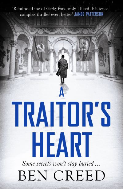 Cover for Ben Creed · A Traitor's Heart: A Times 'Best New Thriller 2022' (Paperback Book) (2022)