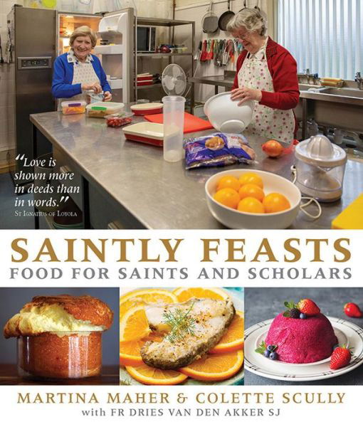 Cover for Martina Maher · Saintly Feasts: Food for Saints and Scholars (Paperback Book) (2019)