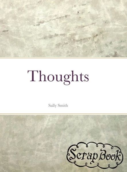 Cover for Sally Smith · Thoughts (Hardcover Book) (2021)