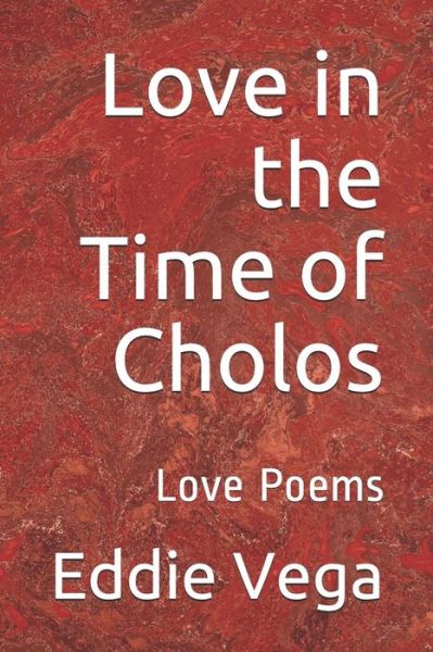 Cover for Eddie Vega · Love in the Time of Cholos (Paperback Book) (2019)