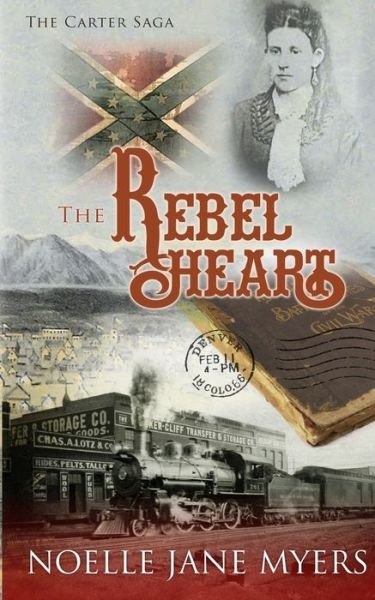 Cover for Noelle Jane Myers · The Rebel Heart (Paperback Book) (2019)