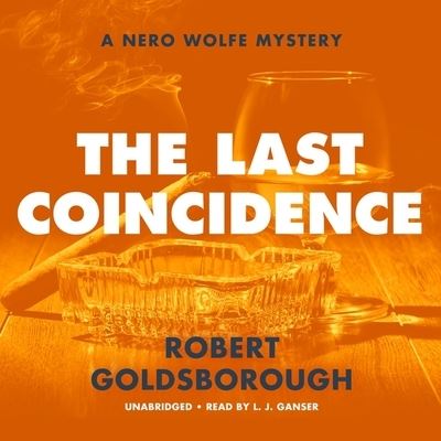 The Last Coincidence Lib/E - Robert Goldsborough - Music - Blackstone Publishing - 9781799908272 - March 2, 2021