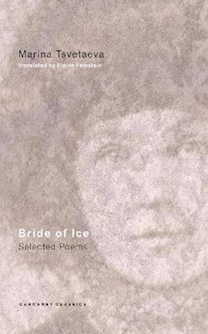 Cover for Marina Tsvetaeva · Bride of Ice: Selected Poems (Taschenbuch) [2 New edition] (2023)