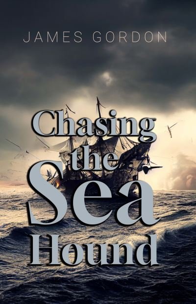 Cover for James Gordon · Chasing the Sea Hound (Paperback Book) (2023)