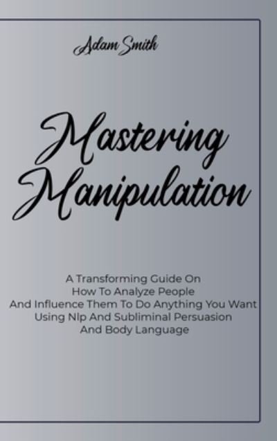 Cover for Adam Smith · Mastering Manipulation (Gebundenes Buch) (2021)