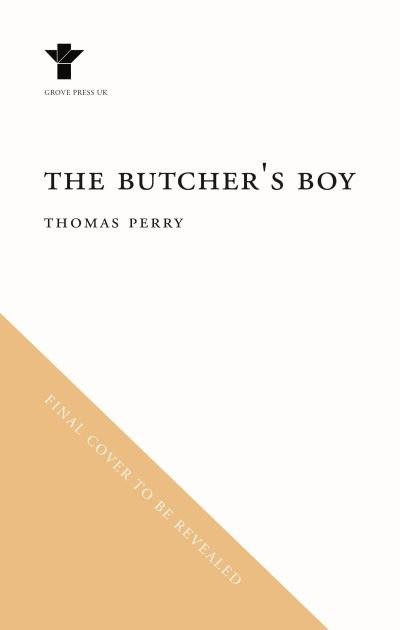 Cover for Thomas Perry · The Butcher's Boy (Taschenbuch) [Main edition] (2023)