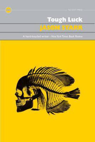 Cover for Jason Starr · Tough Luck (Paperback Book) [UK edition] (2015)