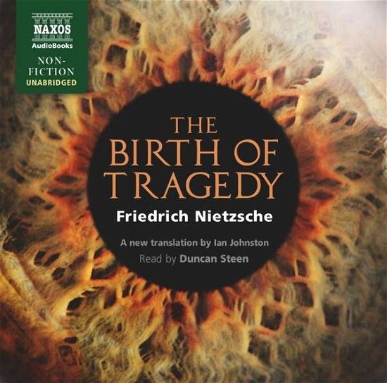 * The Birth of Tragedy - Duncan Steen - Música - Naxos Audiobooks - 9781843797272 - 6 de janeiro de 2014