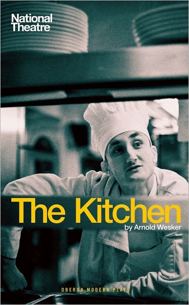 Cover for Arnold Wesker · The Kitchen - Oberon Modern Plays (Paperback Book) (2011)