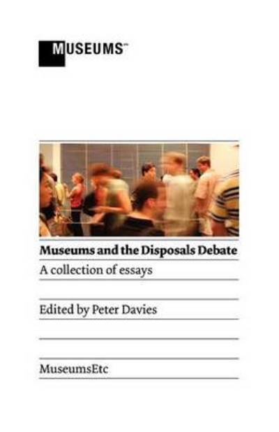 Cover for Peter Davies · Museums and the Disposals Debate (Taschenbuch) (2011)