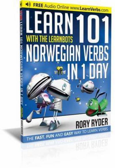 Cover for Rory Ryder · Learn 101 Norwegian Verbs In 1 Day: With LearnBots - LearnBots (Pocketbok) (2017)