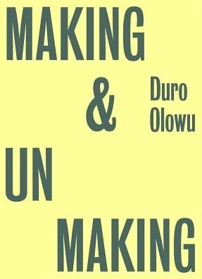 Cover for Duro Olowu · Duro Olowu: Making &amp; Unmaking (Paperback Book) (2016)