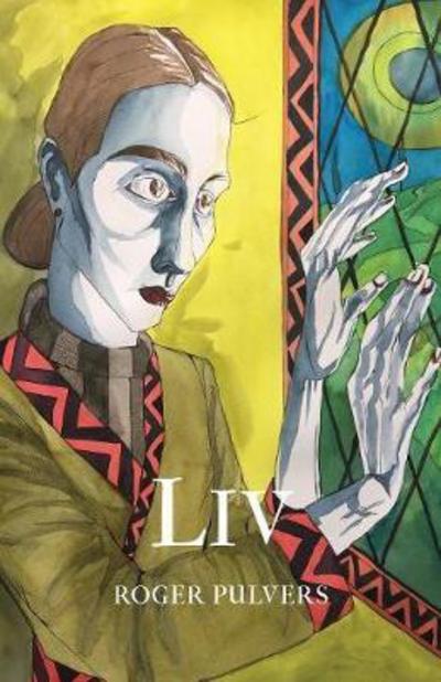 Liv - Roger Pulvers - Books - Balestier Press - 9781911221272 - February 15, 2018