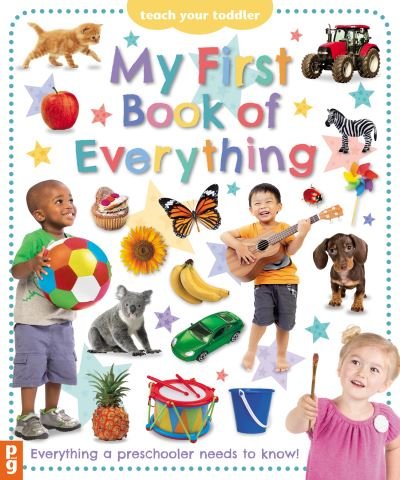 Cover for Chez Picthall · My First Book of Everything: Everything Your Preschooler Needs to Know - Teach Your Toddler (Board book) (2023)