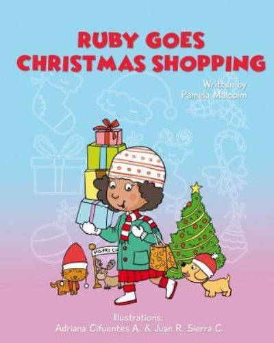 Cover for Pamela Malcolm · Ruby Goes Christmas Shopping (Taschenbuch) (2018)