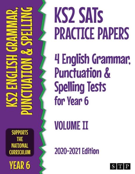 Cover for STP Books · KS2 SATs Practice Papers 4 English Grammar, Punctuation and Spelling Tests for Year 6: Volume II (2020-2021 Edition) (Paperback Book) (2020)