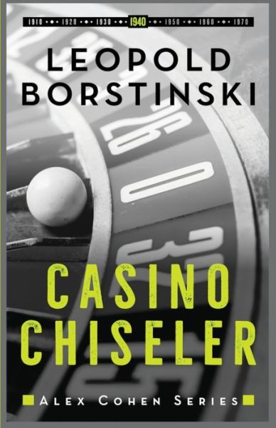 Leopold Borstinski · Casino Chiseler - Alex Cohen (Paperback Book) (2020)