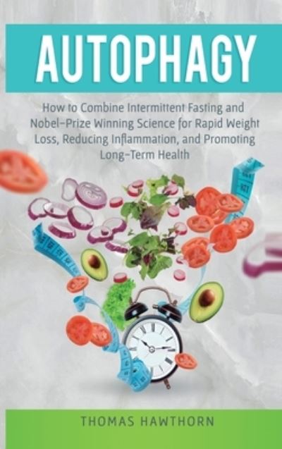 Autophagy - Thomas Hawthorn - Books - El-Gorr International Consulting Limited - 9781913470272 - November 24, 2019