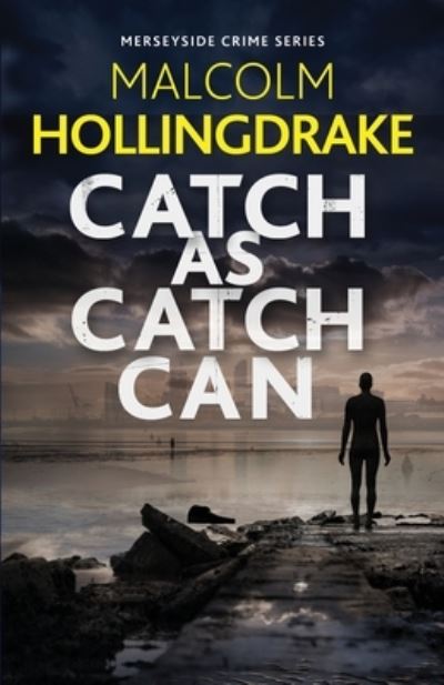 Cover for Malcolm Hollingdrake · Catch as Catch Can (Paperback Book) (2021)