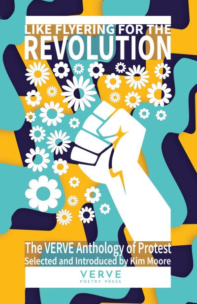 Cover for Like Flyering For The Revolution: The VERVE Anthology of Protest Poems (Paperback Bog) (2023)