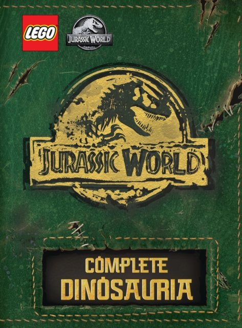 Cover for Lego® · LEGO® Jurassic World™: Complete Dinosauria (Hardcover Book) (2024)