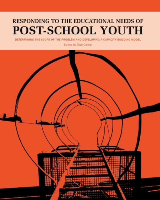 Responding to the Educational Needs of Post-School Youth -  - Books - Compress - 9781920355272 - November 23, 2009