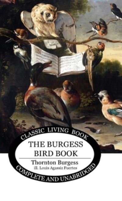 Cover for Thornton S Burgess · The Burgess Bird Book for Children (Hardcover Book) (2020)