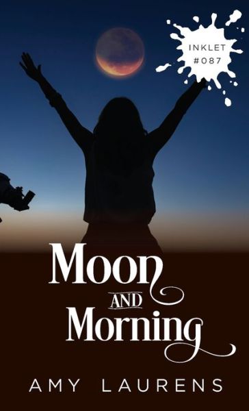 Cover for Amy Laurens · Moon And Morning (Paperback Book) (2022)