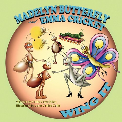 Cover for Cathy Cress eller · Madelyn Butterfly and Emma Cricket Wing It (Paperback Book) (2010)