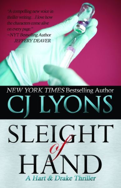 Sleight of Hand: a Hart and Drake Thriller - Cj Lyons - Books - Edgy Reads - 9781939038272 - August 4, 2015