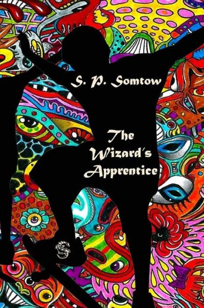 Cover for S P Somtow · The Wizard's Apprentice (Taschenbuch) (2018)