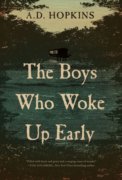 Cover for A.D. Hopkins · The Boys Who Woke Up Early: A Novel (Hardcover Book) [New edition] (2019)