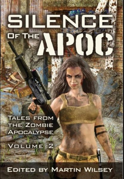 Cover for Martin Wilsey · Silence of the Apoc (Hardcover Book) (2018)