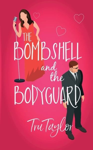 Cover for Tru Taylor · Bombshell and the Bodyguard (Bok) (2022)