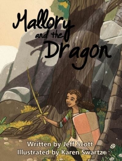 Mallory and the Dragon - Jeffrey Scott - Bücher - Line By Lion Publications - 9781948807272 - 15. Juni 2021