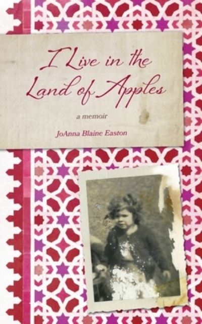 Cover for Joanna Easton · I Live in the Land of Apples (Paperback Book) (2020)