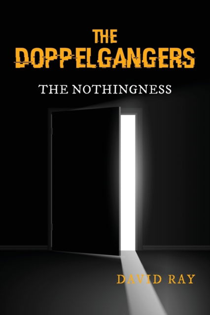 The Doppelgangers - David Ray - Books - Black Lacquer Press & Marketing Inc. - 9781951313272 - March 12, 2020