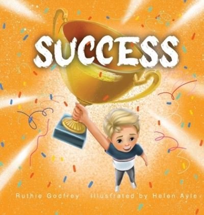 Cover for Ruthie Godfrey · Success (Hardcover bog) (2021)