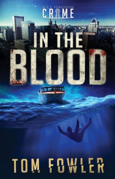 In the Blood - Tom Fowler - Livres - Widening Gyre Media - 9781953603272 - 25 novembre 2020