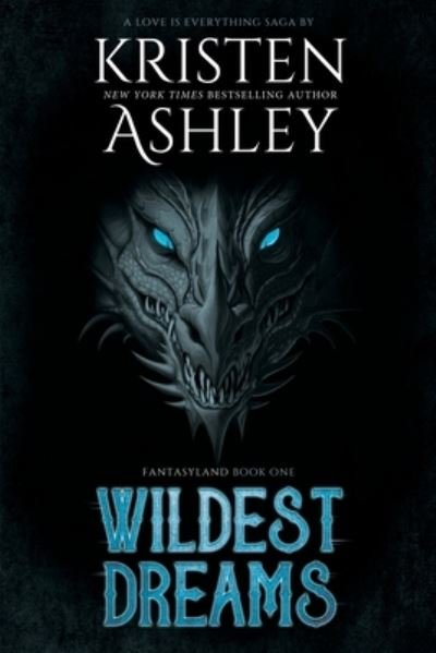 Wildest Dreams - Kristen Ashley - Bücher - Rock Chick LLC - 9781954680272 - 12. Januar 2023