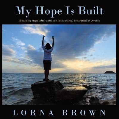 Lorna Brown · My Hope Is Built (Paperback Book) (2018)